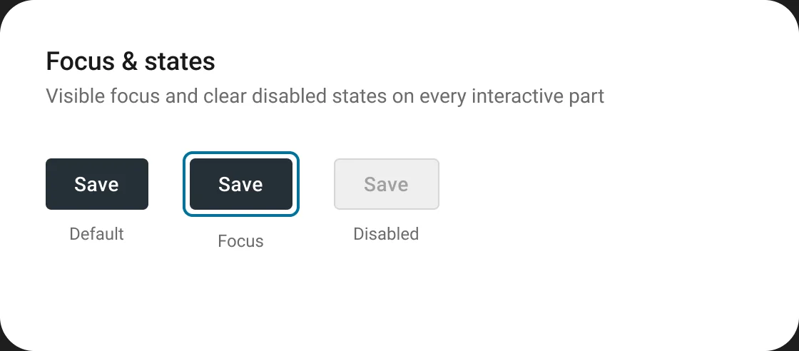 Focus and states: default, focus, and disabled Save buttons